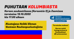 Vantaan Rauhanpuolustajien Kolumbia-keskustelun banneri, jossa tapahtuman yksityiskohtaisempia tietoja.