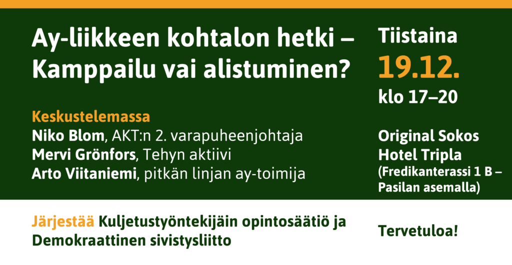 Bannerin taustaväreinä keltainen viiva yläreunassa, vihreä valtaosa keskellä sekä matalahko valkoinen osuus alhaalla - teksteinä tilaisuuden paikka-, aika- ja puhujatietoja.
