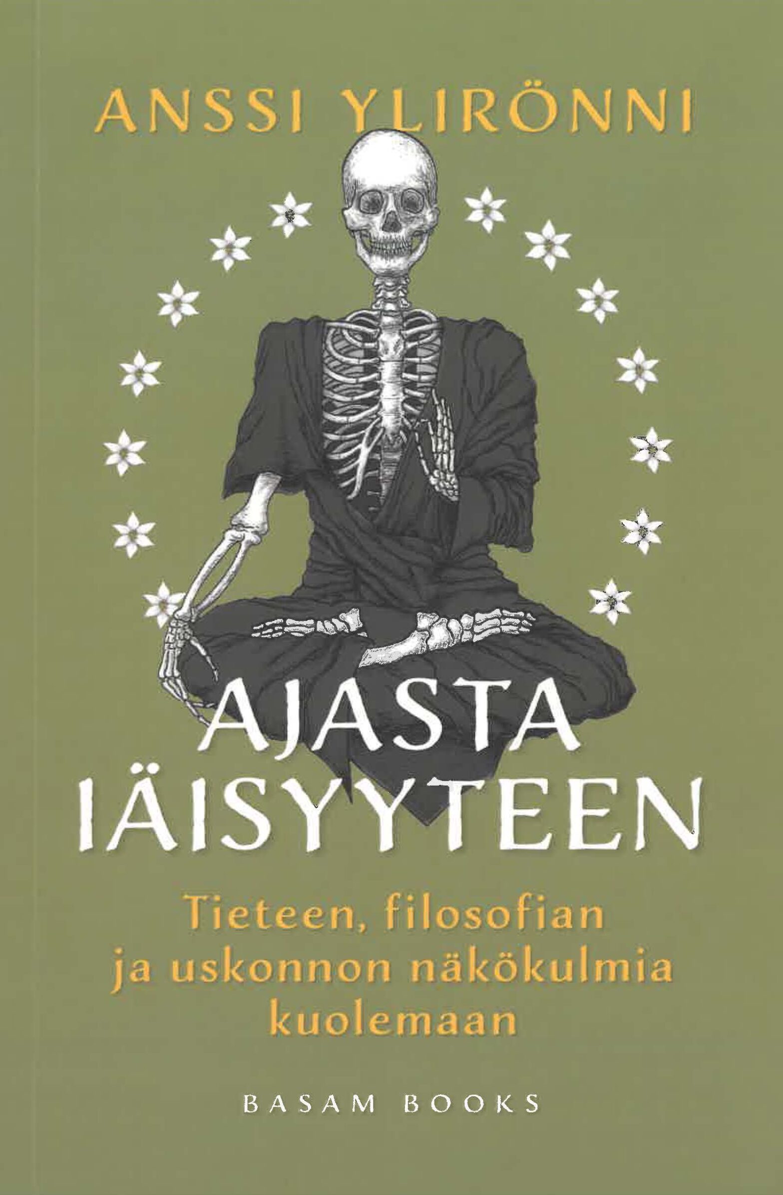 Kirjan kannessa meditaatioasennossa istuva luuranko sekä kirjan, kirjoittajan ja kustantajan nimet.