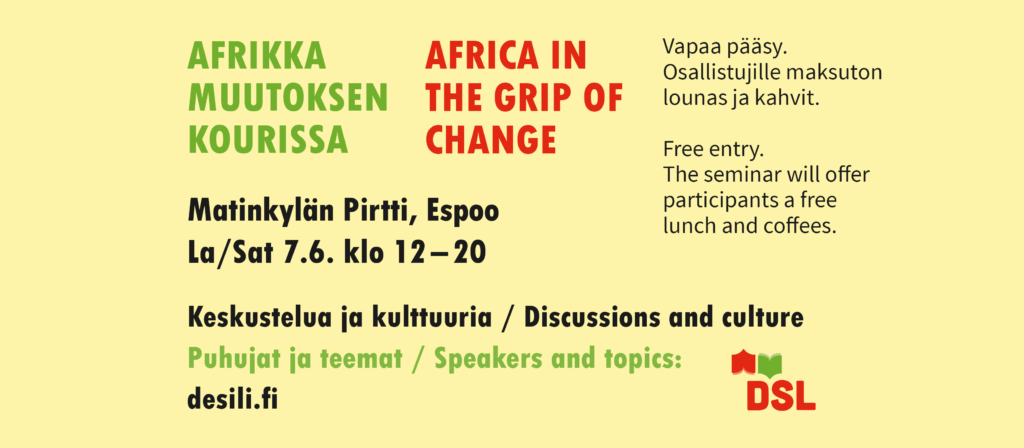 Tapahtumabanneri: Afrikka muutoksen kourissa -seminaari Espoossa 7.6. klo 12–20, vapaa pääsy, desili.fi.