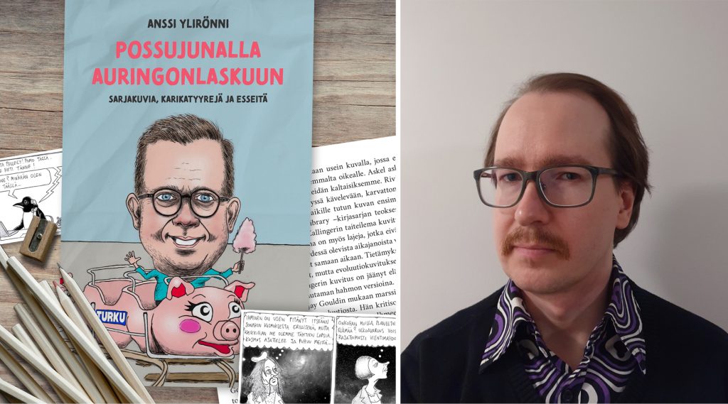 Kollaasissa vasemmalla Possujunalla auringonlaskuun -kirjan etukansi ja oikealla kuva Anssi Ylirönnistä.