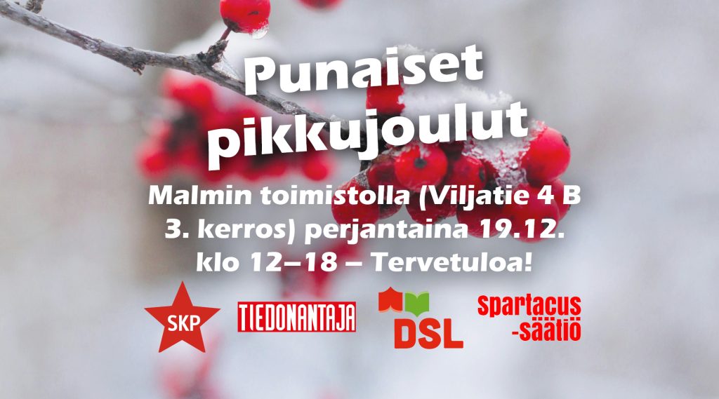 Jouluisen taustan päällä oleva tapahtumabanneri, jossa lumiset punaiset marjat. Tekstissä lukee: ’Punaiset pikkujoulut. Malmin toimistolla (Viljatie 4 B, 3. kerros) perjantaina 19.12. klo 12–18 – Tervetuloa!’. Alareunassa logot: SKP, Tiedonantaja, DSL ja Spartacus-säätiö.