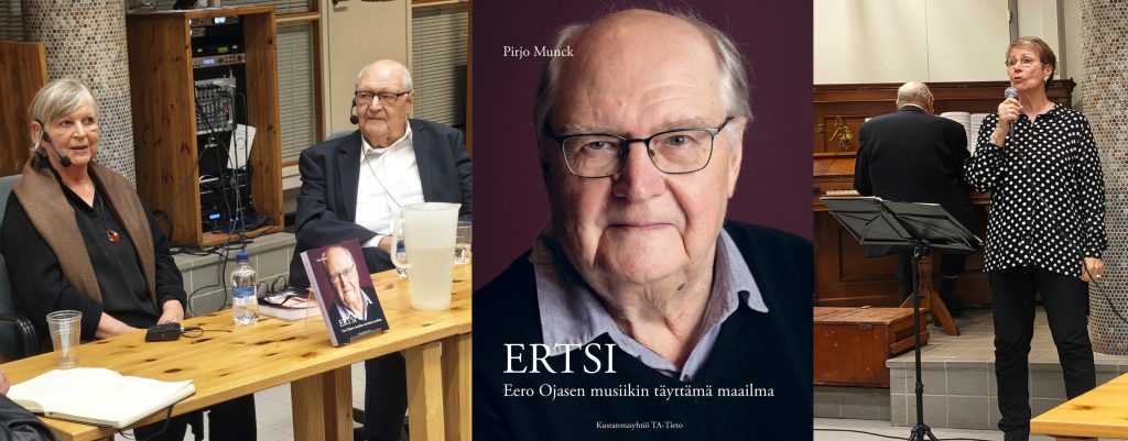 Kolmiosainen kuvakollaasi kulttuuritilaisuudesta. Vasemmalla Pirjo Munck ja Eero Ojanen istuvat pöydän ääressä yleisön edessä, molemmilla on mikrofonit; pöydällä on vesipulloja ja kirja. Keskellä kirjan kansi, jossa Ojasen muotokuva; kannessa teksti “ERTSI – Eero Ojasen musiikin täyttämä maailma” ja tekijän nimi Pirjo Munck. Oikealla Monna Kamu laulaa mikrofoniin nuottitelineen vieressä, ja taustalla Ojanen soittaa pianoa.